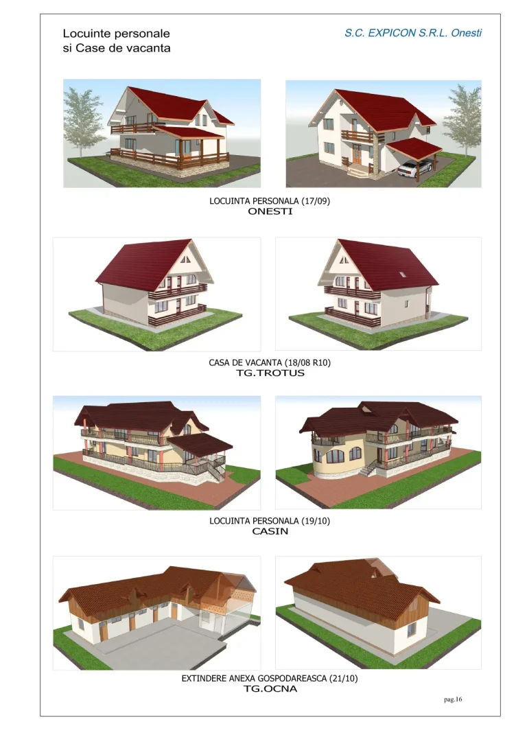 Proiect casă Onești, casă de vacanță Târgu Trotuș, locuință Cașin și anexă gospodărească Târgu Ocna